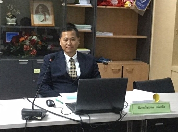 ภาพบรรยากาศการสอบเค้าโครงวิทยานิพนธ์ของ
พันเอก ไชยเดช แก่นแก้ว