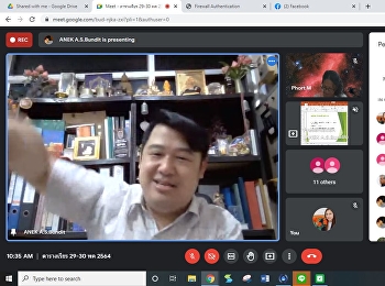 บรรยากาศการเรียนการสอนออนไลน์ โดยโปรแกรม
google meet