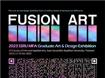 ขอเชิญร่วมงาน 2023 SSRU MFA Graduate Art
& Design Exhibition
•งานแสดงนิทรรศการศิลปนิพนธ์ของนักศึกษาปริญญาโท
หลักสูตรศิลปกรรมศาสตรมหาบัณฑิต
สาขาทัศนศิลป์และการออกแบบ รุ่นที่ 1•