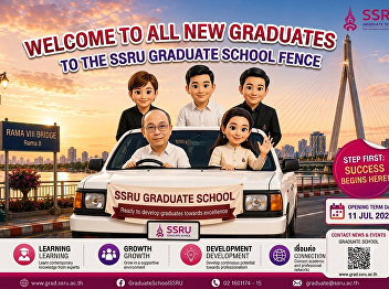 Welcome, all new Master's graduates! To
the Graduate School of Suan Sunandha
Rajabhat University.