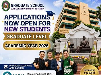 Applications are now open for new
graduate students (Master's and Doctoral
degrees) in Public Health, Suan Sunandha
University